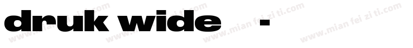 druk wide 字体字体转换